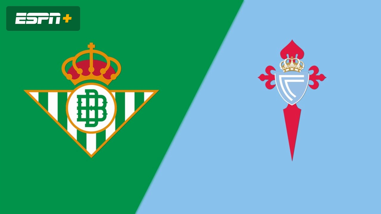 Real Betis vs Celta de Vigo DONDE VER EN VIV⚽️ ONLINE - LaLiga EA ...
